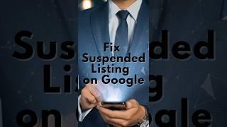 Fix Suspended Business Profiles | Google My Business Suspended | Fix Suspended Listing on Google