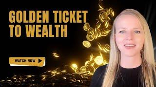 Your Golden Ticket To Wealth | The Money Boss Show