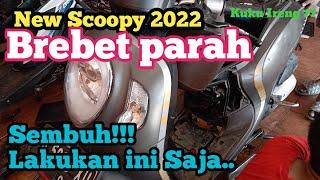 New scoopy 2022 brebet parah, sembuh dengan cara ini