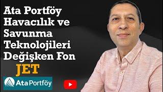 Ata Portföy Havacılık ve Savunma Teknolojileri Değişken Fon #JET #fon #yatırımfonu #bist100 #nasdaq