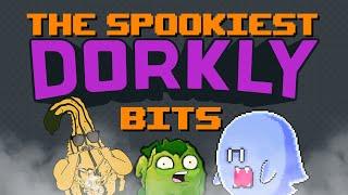 The Spookiest Dorkly Bits!