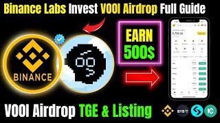 Binance Labs Invest VOOI Airdrop Full Guide | VOOI Airdrop TGE & Listing | VOOI Airdrop Withdraw |