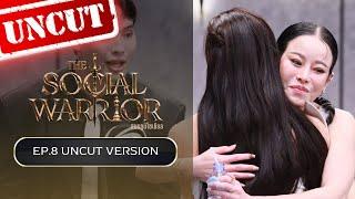 The Social Warrior สมรภูมิโซเชียล : EP.8 (Uncut Version)