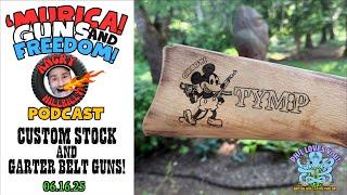 TMGFP 16Jun25 - Custom Stocks & Garter Belt Guns!