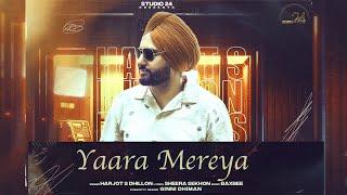 Yaara Mereya | Harjot S Dhillon |Sheera Sekhon| Baxbee | Latest Punjabi Songs 2023| ਖੜੇ ਮਿਲਾਂਗੇ |