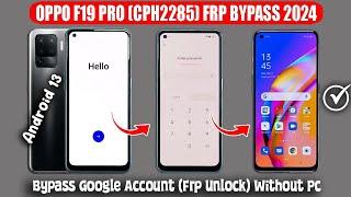 Oppo F19 Pro (Cph2285) Frp Bypass 2024 Without Pc  Android 13  Oppo F19 Pro Google Account Unlock