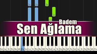 Badem - Sen Ağlama - Piyano
