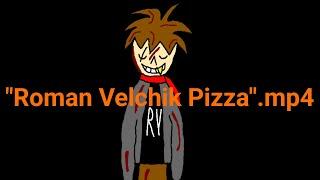 "Roman Velchik Pizza".mp4