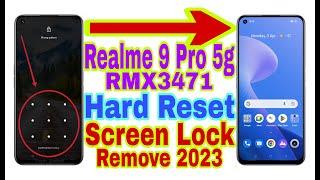 Realme 9 Pro 5g (RMX3471) Remove Screen Lock/Hard Reset 2023|Unlock Pattern/Pin/Password 100%Working