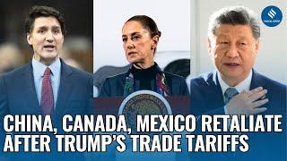 How China, Canada, and Mexico Hit Back at Donald Trump | Trump Tariff War