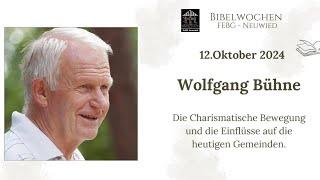 Wolfgang Bühne | Teil1: Die Charismatische Bewegung und die Einflüsse auf die heutigen Gemeinden