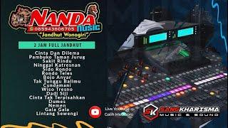 FULL 2 JAM  - NANDA MUSIC JANDHUT - SANGKHARISMA AUDIO NGADIROJO WONOGIRI