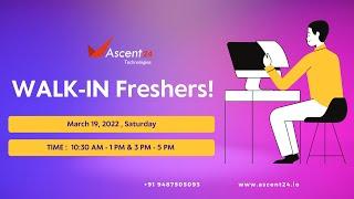 Freshers Walk-in | Ascent24 Technologies