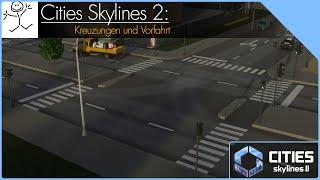 Cities Skylines 2: Kreuzung und Vorfahrt Tutorial