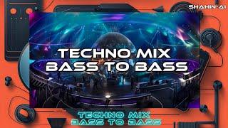 Techno Mix-Bass To Bass 2023