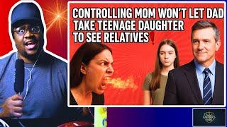 Controlling Mom Tries to Block Dad’s Family Visits — Judge Steps In!