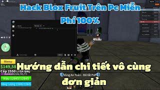 Cách Hack Blox Fruits Trên Máy Tính Pc Mới Nhất Không Cần Giả Lập Wave