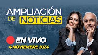  #ENVIVO AMPLIACIÓN DE NOTICIAS 4/11/2024 #ADNRPP