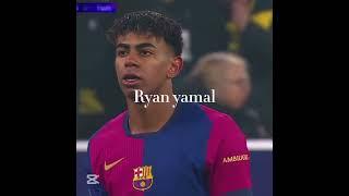 Ryan yamal  #recommended #neymarjramin #footballedit #footballedits4k #edit #viralvideo #yamal