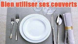 Conseils: Utiliser les couverts à table