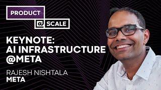 Keynote: AI Infrastructure @Meta | Rajesh Nishtala