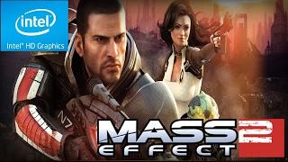 MASS EFFECT 2 - CELERON N2940 | INTEL HD GRAPHICS [PC FRACO]