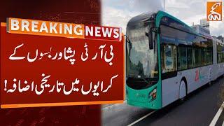 Peshawar BRT fare increase | Breaking News | GNN