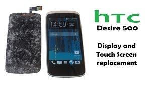 HTC Desire 500  Screen replacement - Full Touch Screen / Digitizer and LCD Display replacement