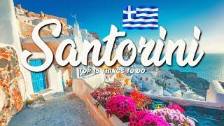 TOP 15 Things To Do In Santorini  Travel Guide