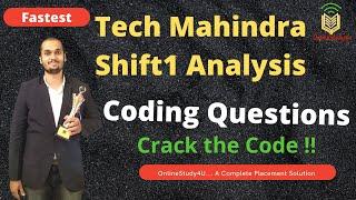 Tech Mahindra shift1 Coding Questions Analysis | 09:00AM , 1st April |