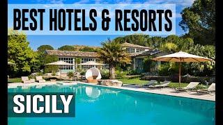 Best Hotels and Resorts in Sicily, Italy