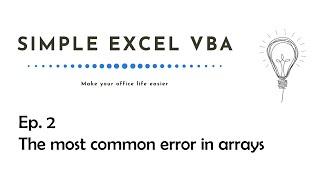 The most common error in arrays - Simple Excel VBA