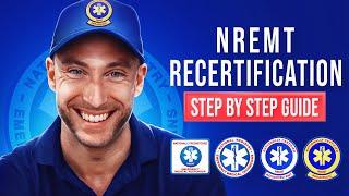 NREMT Recertification: Complete Walkthrough