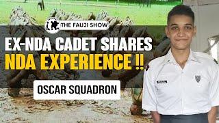 NDA KE KISSE !! Ex-NDA Cadet shares his NDA Experience | First Day at NDA, Oscar Sqn, Camps ft Ayaan