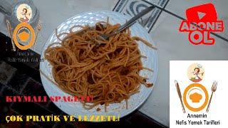 KIYMALI SPAGETTİ TARİFİ- KIYMALI MAKARNA-ANNEMİN NEFİS YEMEK TARİFİ-ÇOK PRATİK-NEFİS OLDU-TAVSİYE!!!