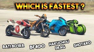 GTA 5 ONLINE : SHOTARO VS HAKUCHOU DRAG VS BF400 VS BATI 801RR (WHICH IS FASTEST BIKE ?)