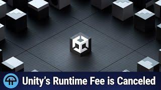 Unity Cancels Controversial Runtime Fee