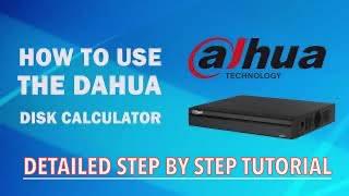 HOW TO USE DAHUA DISK CALCULATOR VIA DAHUA TOOLBOX