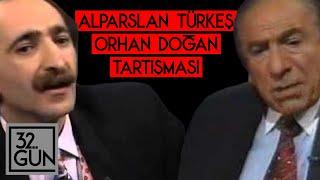 Alparslan Türkeş-Orhan Doğan Tartışması | 1993 | 32. Gün Arşivi