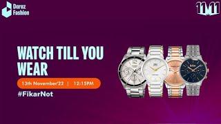 Watch Till You Wear With Sami Shahab! Live Show On Daraz! Daraz 11.11!