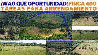 De OPORTUNIDAD Finca de 400 Tareas para ARRENDAMIENTO para Desarrollar tu Proyecto Agrícola Ganadero