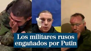 Cientos de soldados rusos apresados por el Ejército de Ucrania: "No sabíamos que íbamos a la guerra"