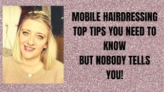 TOP TIPS FOR MOBILE HAIRDRESSERS THAT NO ONE TELLS YOU