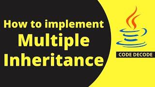 Multiple Inheritance in Java with example | Diamond Inheritance [MOST IMPORTANT CONCEPT]