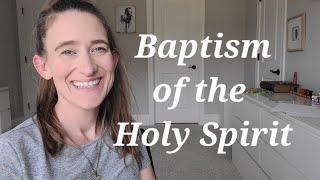 Testimony Baptism of the Holy Spirit (long version)