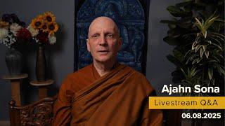 Live from Birken: Dhamma Q&A with Ajahn Sona (06.08.2025)