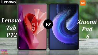 Lenovo tab P12 vs Xiaomi pad 6