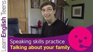 Speaking skills practice: Talking about your family (Elementary - A2)