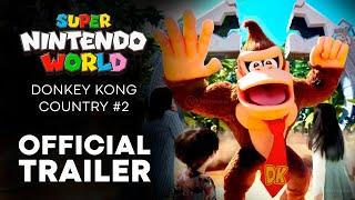 DONKEY KONG COUNTRY - OFFICIAL NEW TRAILER of Super Nintendo World (2024)