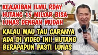 KEAJAIBAN ILMU RDAY HUTANG BISA LUNAS DENGAN AMALAN INI! HUTANG BERAPAPUN LUNAS DENGAN CARA INI!